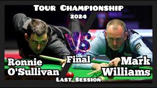 Ronnie O'Sullivan vs Mark Williams - Tour Championship Snooker 2024 - Final - Last Session Live