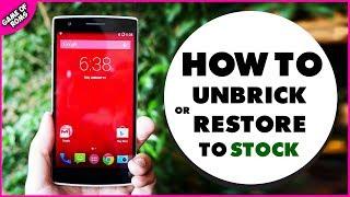 How To Return OnePlus One to Absolute Stock Fix all issues Once