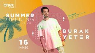 ANEX Gruppe | Summer Opening 2024 mit BURAK YETER in WIEN