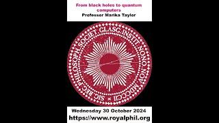 From black holes to quantum computers - Professor Marika Taylor, 30 October 2024