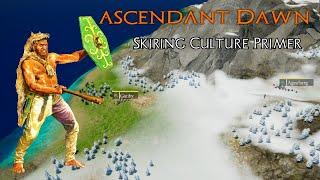 Ascendant Dawn: Skiring Culture Introduction