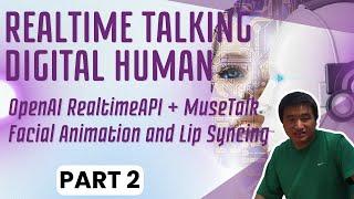 OpenAI RealtimeAPI+MuseTalk Make a Realtime Talking Digital Human Facial Animation and Lip Syncing 2