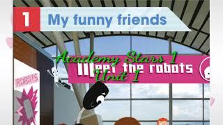 #AS1 #U1 Academy Stars 1 Unit 1: My funny friends