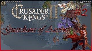 Crusader Kings 2 Guardians of Azeroth. Пираты кровавого паруса #2. Тернистая долина