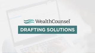 What Drafting Solutions Can WealthCounsel Offer You?