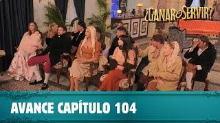 Avance capítulo 104 | ¿Ganar o Servir? | Canal 13