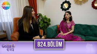 Gelin Evi 824. Bölüm | 25 Mart 2022