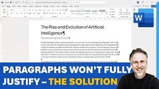 Why Won't Text Fully Justify in Microsoft Word?