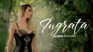 Olider Montana - Ingrata (Video Oficial)