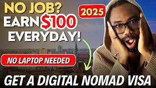 Jobs You Can Do to Earn $100 Everyday and Get a DIGITAL NOMAD VISA | How to Get Jobs Abroad!