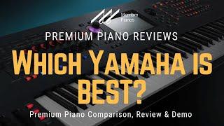 ﻿ All Yamaha Digital Pianos Explained in 10 Minutes (Ultimate Guide!) ﻿