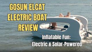 Gosun Elcat Electric Boat Review: Electric & Solar-Powered