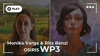 OSIRIS catchup – insights on WP3 progress from Monika Varga & Rita Banzi