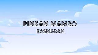 Pinkan Mambo - Kasmaran (Lyric Video)