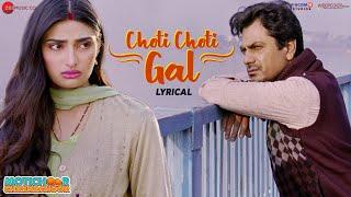 Choti Choti Gal - Lyrical | Motichoor Chaknachoor| Nawazuddin, Athiya| Arjuna Harjai, Yasser Desai