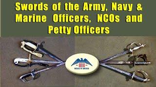 Swords of American Army, Marines and Navy Officers, Noncommissioned Officers and Petty Officers.