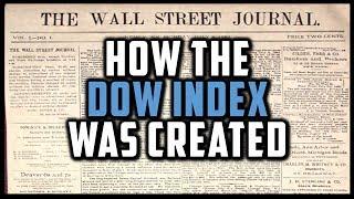 How the Dow Jones Index Was Created (History of the Dow) [Financial Markets History]