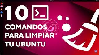 10 Comandos Para Limpiar El Sistema | Ubuntu