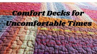 Comfort Decks for Uncomfortable Times #ComfortDecksForUncomfortableTimes