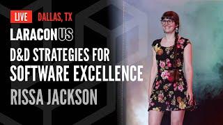 D&D Strategies for Software Excellence | Rissa Jackson at Laracon US 2024 in Dallas, TX