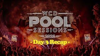 WCD Pool Sessions 2023 I Day 3 I Official Recap