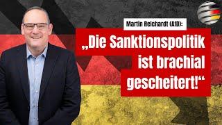 „Die Sanktionspolitik ist brachial gescheitert!“ | Martin Reichardt (AfD)