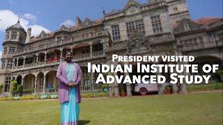 President Droupadi Murmu visited Indian Institute of Advanced Study,  Shimla.