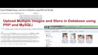 Upload Multiple Images and Store in Database using PHP and MySQLi