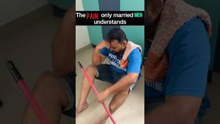 The pain only married men understands#shorts #shortsfeed #comedy #funny #marriage #marriedlife