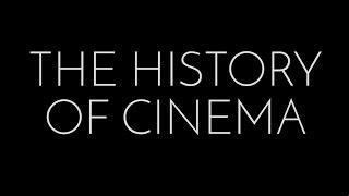 The History of Cinema: Introduction