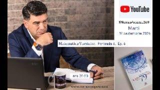 Matematica varstelor. Episodul 6