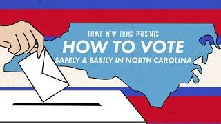 How To Vote Safely and Easily in North Carolina • Election 2020 • BRAVE NEW FILMS (BNF)