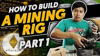 HOW TO BUILD A MINING RIG PART 1 | TAGALOG | GPU MINING ETHEREUM RAVEN