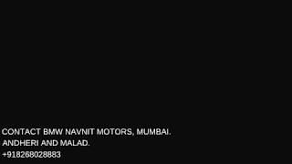 Navnit Motors, Largest BMW Car Dealer In Mumbai Region. Call Now +918268028883