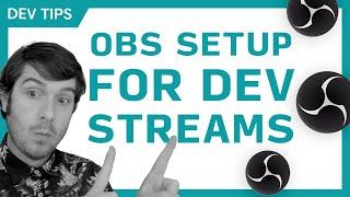 OBS Scene & Graphic Setup for Developer Streamers