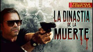 Dinastia De La Muerte | La Pelicula Completa | Accion en español | 2024