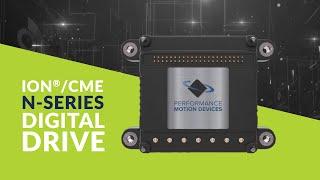 Breakthrough Motion Control: Meet the ION®/CME N-Series Digital Drive