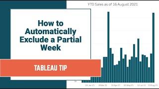 How to Automatically Exclude Partial Weeks