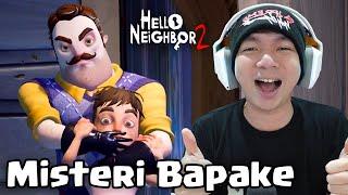 Akhirnya Misteri Bapake - Hello Neighbor 2 Indonesia Part 1