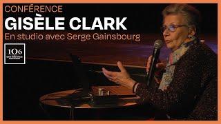 En studio avec Serge Gainsbourg - Conférence de Gisèle Clark