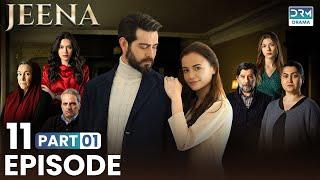 Turkish Drama in Urdu | JEENA Episode 11 - Part 1 | Vendetta Urdu Dubbed | UC1O