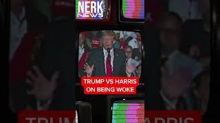 Trump Vs. Kamala on Being 'Woke'