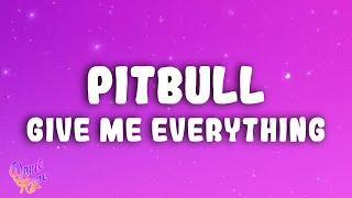 Pitbull - Give Me Everything ft. Ne-Yo, Afrojack, Nayer