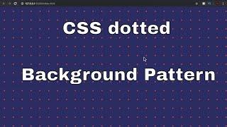 Amazing dotted CSS Background [HTML and CSS TUTORIAL] for beginners