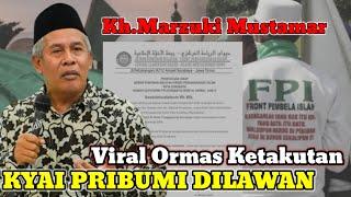 K.H.MARZUQI MUSTAMAR " ORMAS KETAR KETIR DENGAR CERAMAH INI