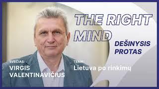 Dešinysis protas #28 V. Valentinavičius apie Lietuvą po rinkimų