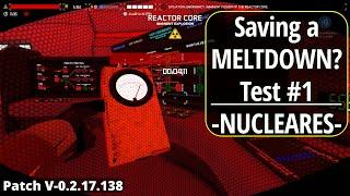 MELTDOWN... How Hard can it Be? - Nucleares Tutorial