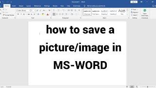 HOW TO SAVE AN IMAGE/PICTURE FROM MS-WORD DOCUMENT