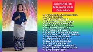 C.REMSANGPUII Mizo Gospel album // Pathian fakna hla