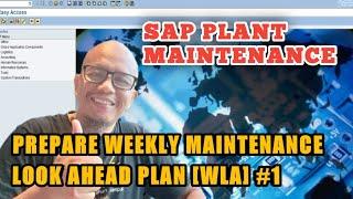 SAP PLANT MAINTENANCE || WEEKLY LOOK AHEAD PLAN MAINTENANCE ACTIVITIES